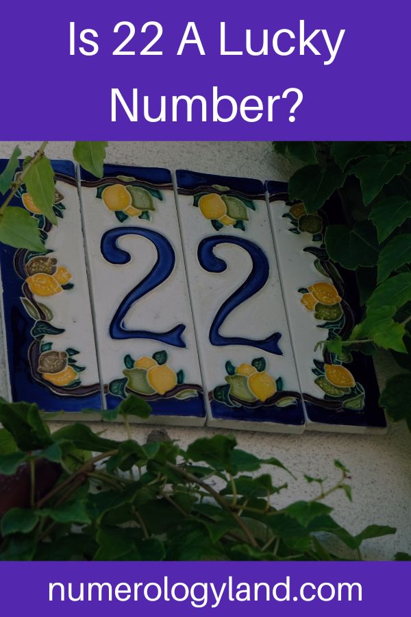 Is 22 A Lucky Number?