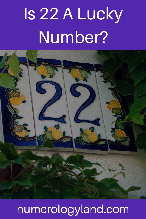 Is 22 A Lucky Number Revealed Numerology Land