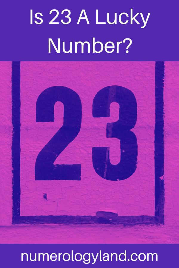 Is 23 A Lucky Number Helpful Content Numerology Land