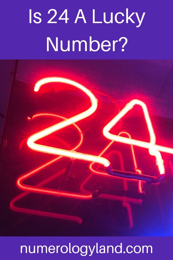 Is 24 A Lucky Number Helpful Content Numerology Land