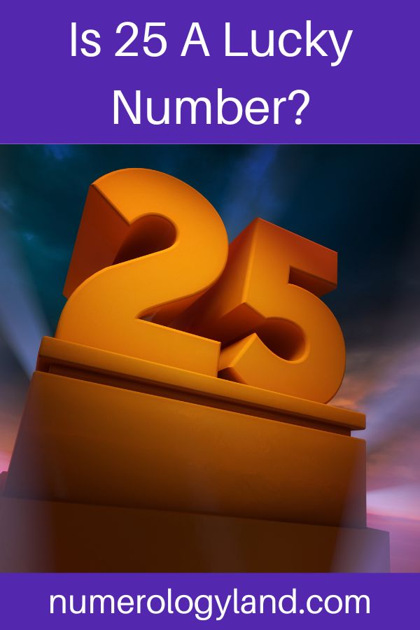 Is 25 A Lucky Number